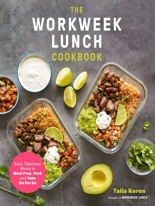 Title details for The Workweek Lunch Cookbook by Talia Koren - Available